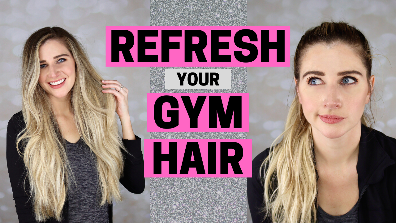 How to Refresh Your Sweaty Gym Hair Without Washing It ...
